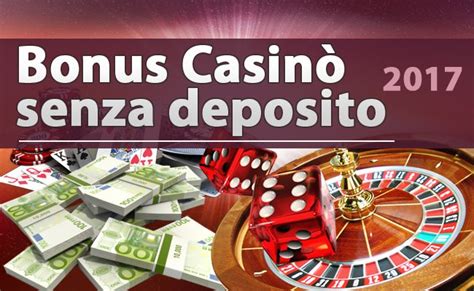 bonus senza deposito casino